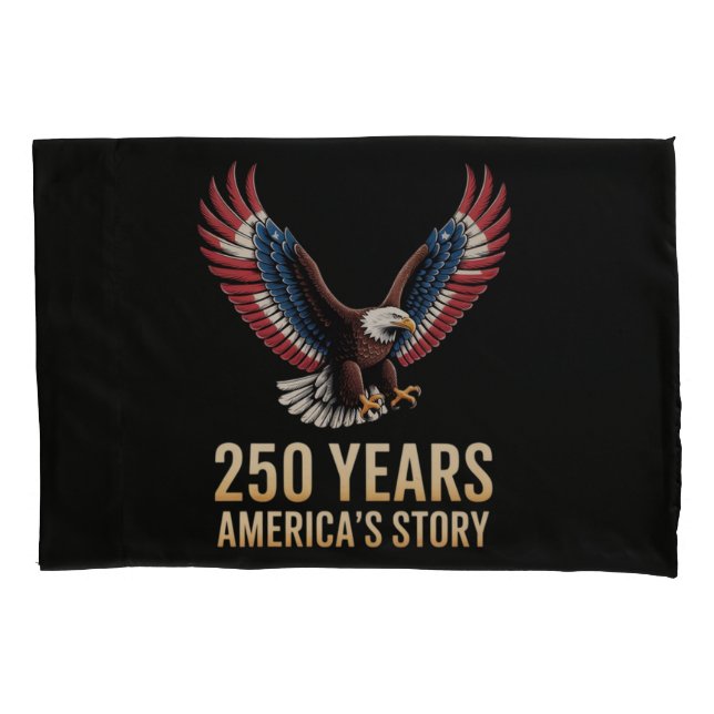 America 250th Anniversary Pillowcase (Front)