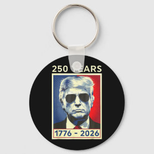 America 250Th Birthday 4th of July 250 Years Trump Key Ring