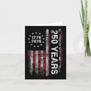 America 250th Birthday Us Flag 250 Years We The Pe Card