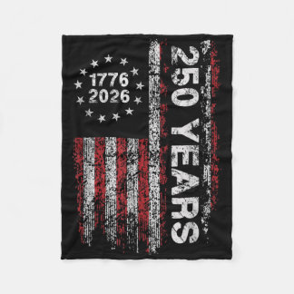 America 250th Birthday Us Flag 250 Years We The Pe Fleece Blanket