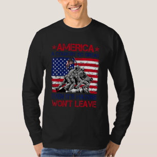 America A Country So Great Even It s Haters Won t  T-Shirt