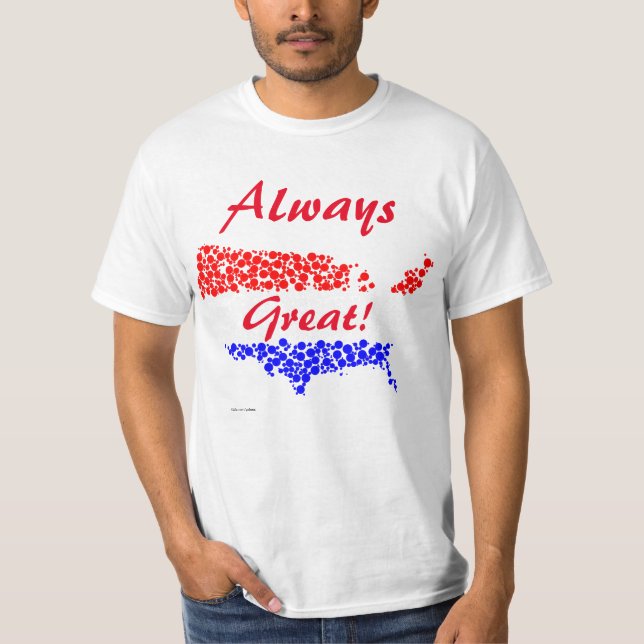 America Always Great! T-Shirt (Front)