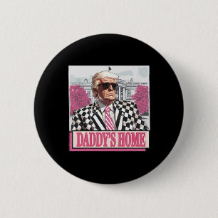 America Back Daddy's Home Funny Pink Donald Trump 6 Cm Round Badge