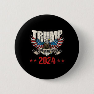 America Back Us American Flag Trump 2024 Men Women 6 Cm Round Badge