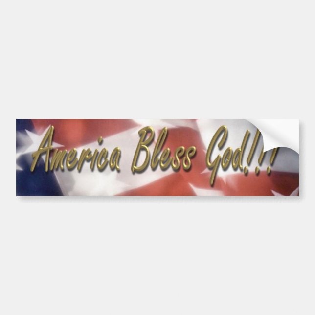America bless God!!! Bumper Sticker (Front)