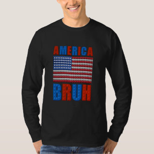 America Bruh Building Bricks Flag 4th Of July Mast T-Shirt