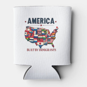 America Built by Immigrants Patriotic American Can Cooler