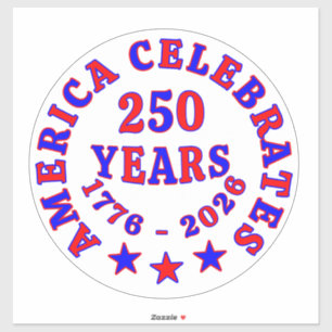 AMERICA CELEBRATES 250 YEARS