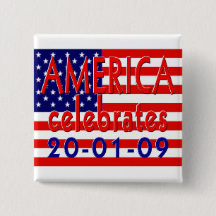 AMERICA Celebrates Barack Obama Presidency 15 Cm Square Badge
