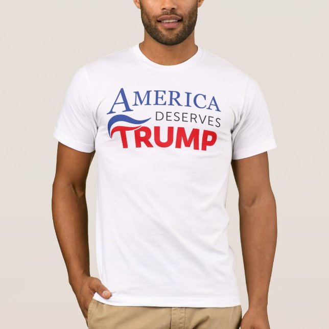America Deserves Trump - Greatness Tee (Front)