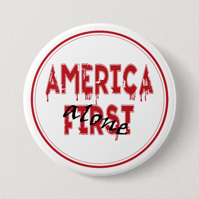 America First... 7.5 Cm Round Badge (Front)