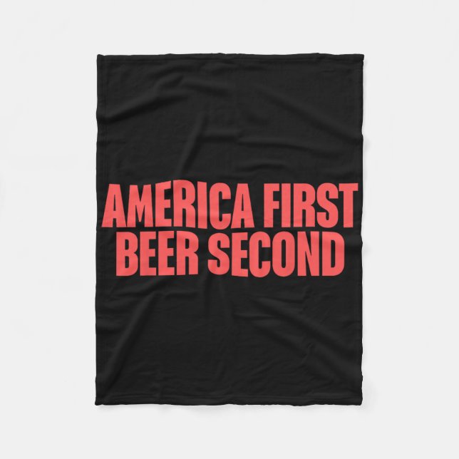 America First Beer Second  Fleece Blanket (Front)
