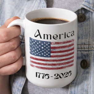 America Flag 1776 to 2026 USA 250th Anniversary Coffee Mug