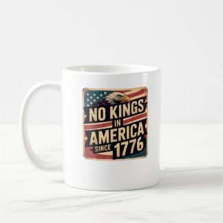 America Flag  Decor No Kings In America Since 1776 Coffee Mug