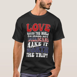 America Flag Men & Women Cute Til Americans T-Shirt