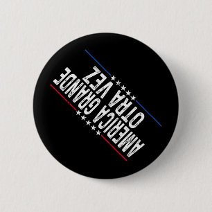 América Grande Otra Vez Funny Trump Habla En Españ 6 Cm Round Badge