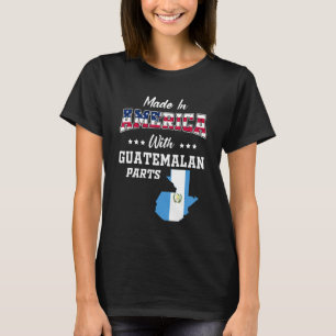 America Guatemalan Parts Guatemala Map Usa Flag Ro T-Shirt