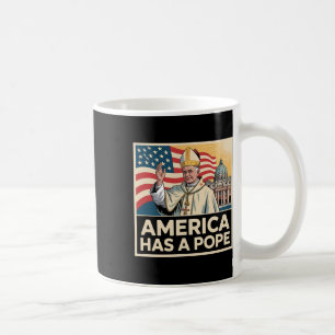 America Has A Pope American Catholic New Pope  Coffee Mug