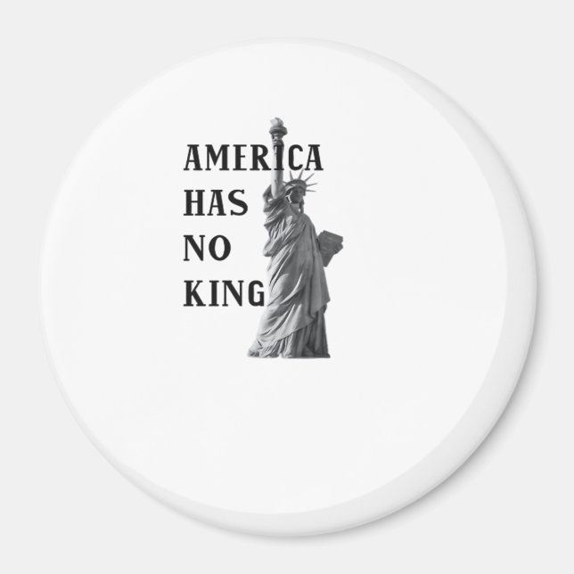America Has No King Classic Magnet (Front)