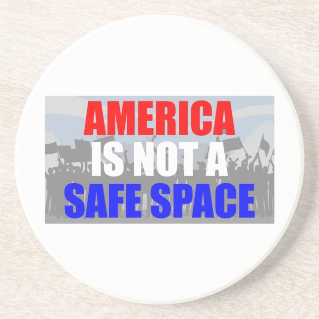 America Is Not A Safe Space Coaster (Front)