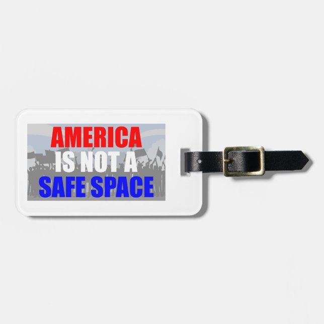 America Is Not A Safe Space Luggage Tag (Front Horizontal)