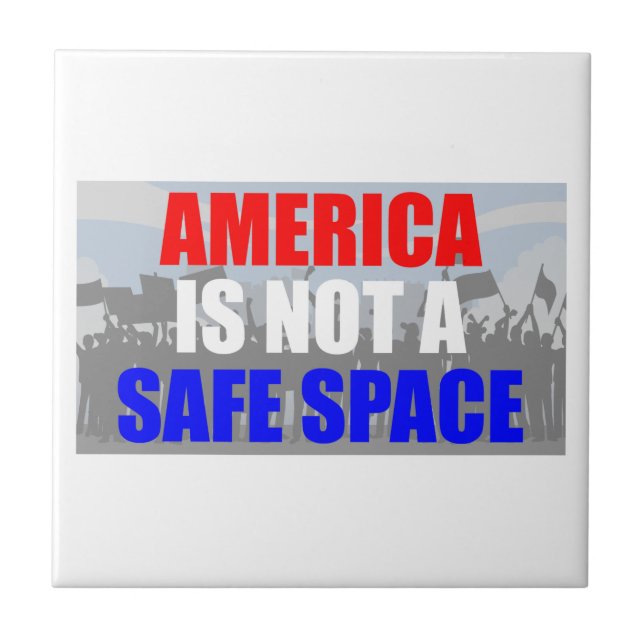 America Is Not A Safe Space Tile (Front)