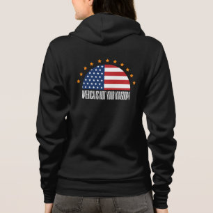 America Is Not Your Kingdom — Rebellion Hoodie