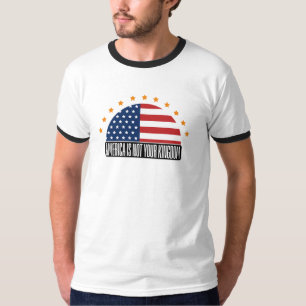 America Is Not Your Kingdom — Rebellion T-Shirt
