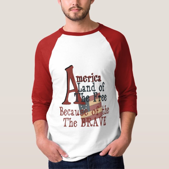 America - Land of the Free Because of the Brave T-Shirt (Front)