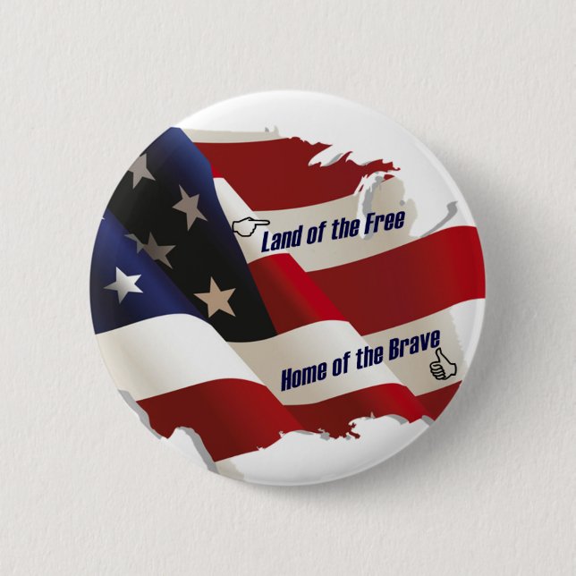 America/Land of the Free Home of the Brave/Patriot 6 Cm Round Badge (Front)