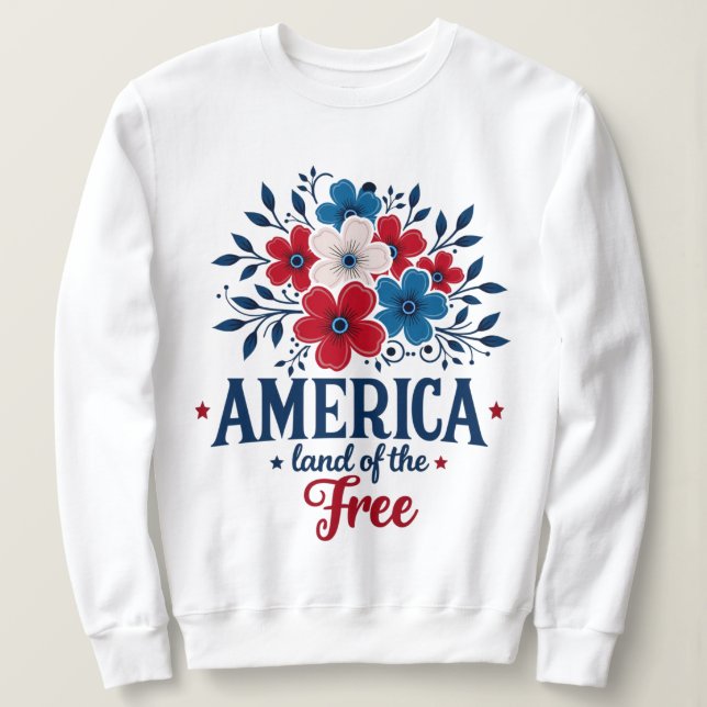 America Land of the Free – Red White & Blue Floral Sweatshirt (Design Front)