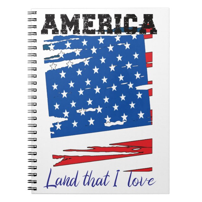 America, Land That I love Notebook, American Flag Notebook (Front)