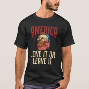 America Love It Or Leave It American Flag Eagle T-Shirt