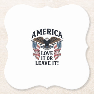 America Love It Or Leave It Patriotic Eagle Shirt_ Paper Coaster