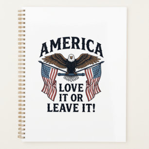 America Love It Or Leave It Patriotic Eagle Shirt_ Planner