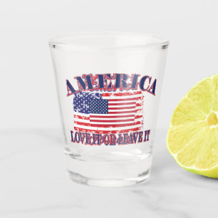 America Love It Or Leave It Shot Glass