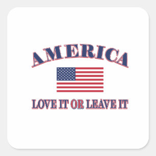 America Love It Or Leave It Square Sticker