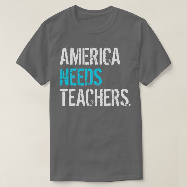 America Needs eachers And Public Schools  T-Shirt (Design Front)