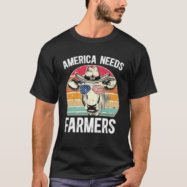 America Needs Farmers Support Country Farming In U T-Shirt (Front)