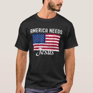America Needs Jesus American Love God Us Flag T-Shirt