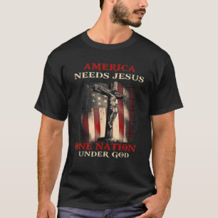 America Needs Jesus One Nation Under God T-Shirt