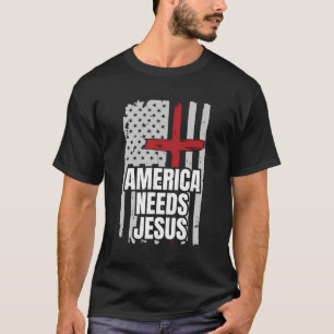 America Needs Jesus Vintage Patriotic American Fla T-Shirt