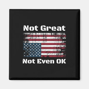America Not Great Not Even Ok Americans Resist Tru Magnet