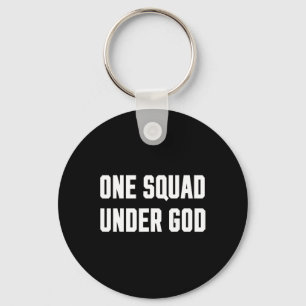 America One Squad Under God (trump 2020)  Key Ring