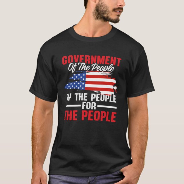 America Patriotic  Government Of The People By The T-Shirt (Front)