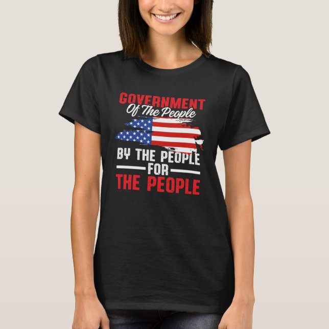 America Patriotic  Government Of The People By The T-Shirt (Front)