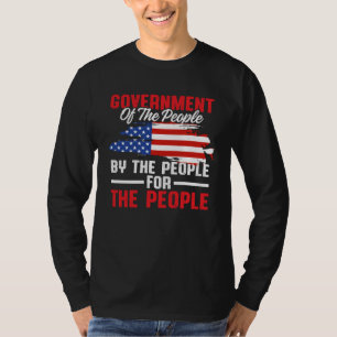 America Patriotic  Government Of The People By The T-Shirt