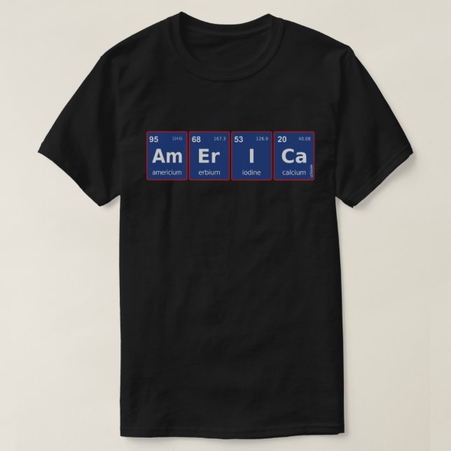 AMERICA periodic table                             T-Shirt (Design Front)