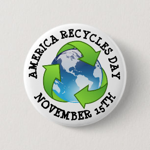 America Recycles Day November 15th 6 Cm Round Badge