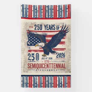 America’s 250th Anniversary Semiquicentennial  Banner
